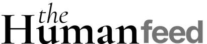 the Human Feed